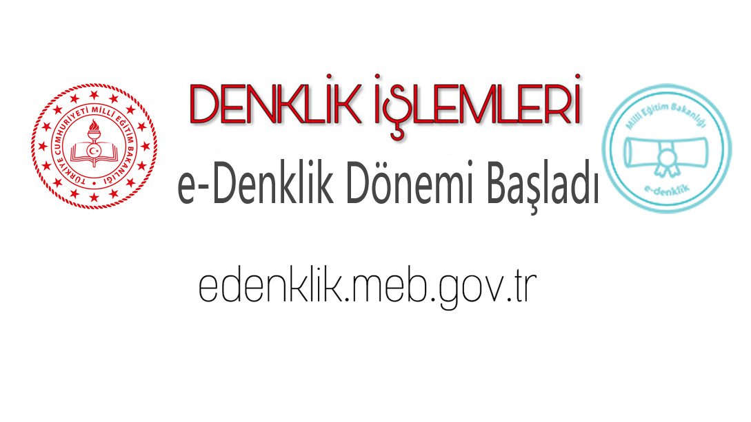 Denklik İşlemlerinde e-Denklik Dönemi Başladı